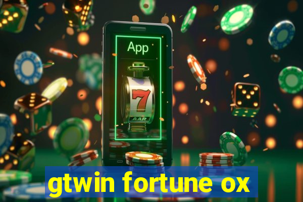 gtwin fortune ox